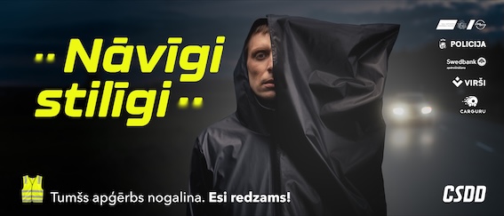 Nāvīgi stilīgs - CSDD kampaņa, kas adresēta gājējiem. Neredzams gājējs ir slikts gājējs!